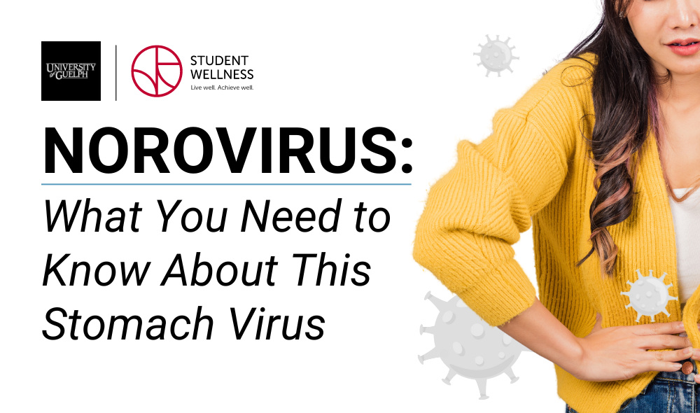 Norovirus What You Need to Know as a UofG Student Student Wellness